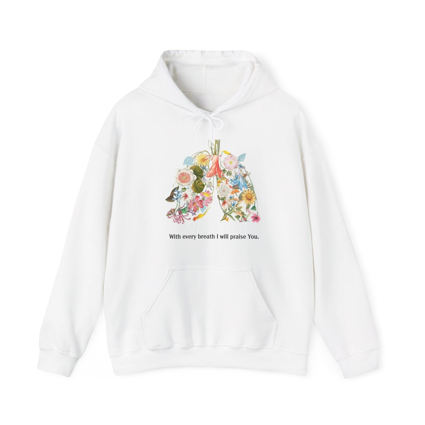 I will Praise you™ Hooded Sweatshirt