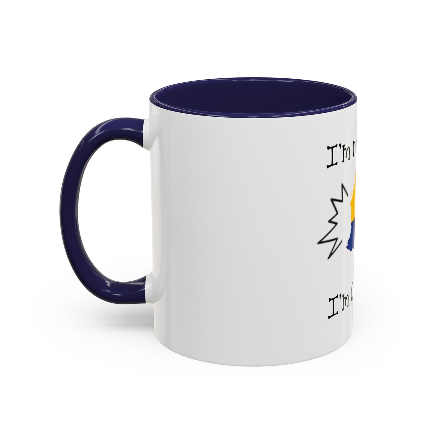Funny Colombian Coffee Mug, 11oz