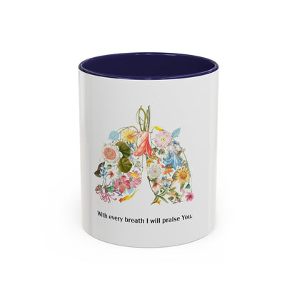 I will praise you Coffee Mug, 11oz